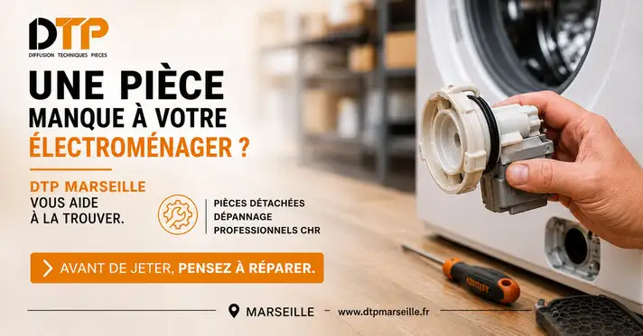 Une pi�ce manque � votre �lectrom�nager ? DTP Marseille vous aide � la trouver